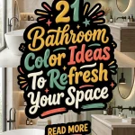 21 Bathroom Color Ideas To Refresh Your Space